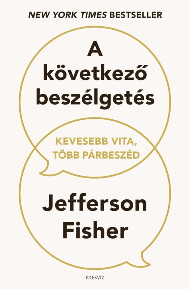 A következő beszélgetés - Kevesebb vita, több párbeszéd