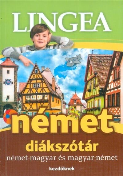 Lingea német diákszótár - Német-magyar és magyar-német - kezdőknek