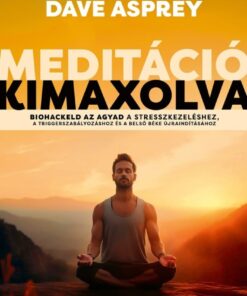Meditáció kimaxolva