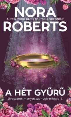 A hét gyűrű - Elvesztett menyasszonyok-trilógia 3.