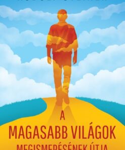A magasabb világok megismerésének útja
