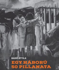 Egy háború 50 pillanata