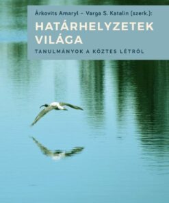 Határhelyzetek világa