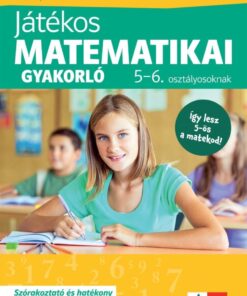 Játékos matematikai gyakorló 5-6. osztályosoknak