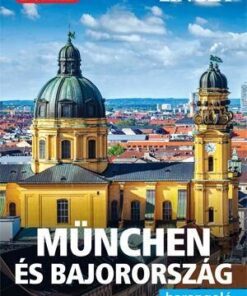 München és Bajorország - barangoló
