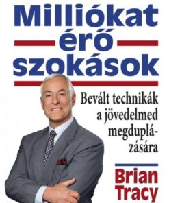 Milliókat érő szokások