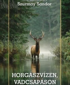 Horgászvízen, vadcsapáson