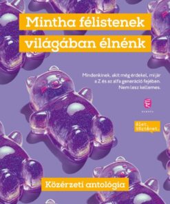 Mintha félistenek világában élnénk