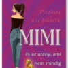 Mimi és az arany, ami nem mindig fénylik