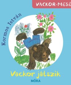 Vackor mesék - Vackor játszik