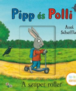 Pipp és Polli - A szuper roller