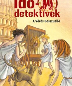 A Vörös Bosszúálló (Idődetektívek 4.) 3. kiadás
