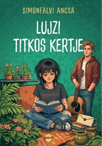 Lujzi titkos kertje