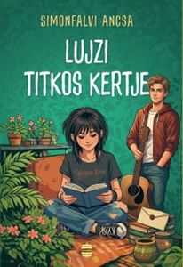 Lujzi titkos kertje