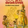 Az athéni arany istennő (Idődetektívek 27.) 2. kiadás