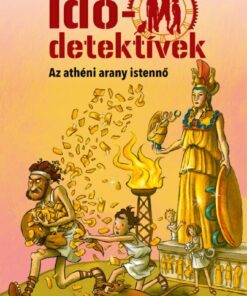 Az athéni arany istennő (Idődetektívek 27.) 2. kiadás