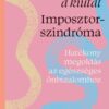 Találd meg a kiutat – Imposztorszindróma