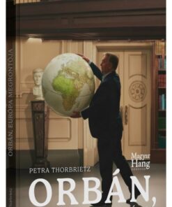 Orbán, Európa megrontója