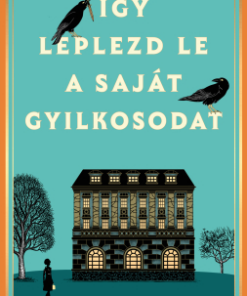 Így leplezd le a saját gyilkosodat