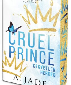 Cruel Prince – Kegyetlen herceg - Éldekorált kiadás