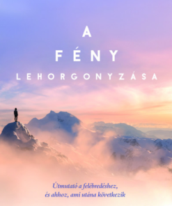 A fény lehorgonyzása