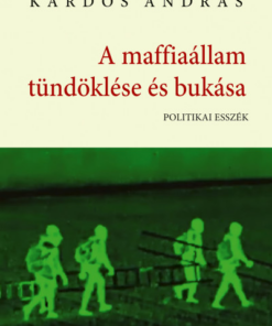 A maffiaállam tündöklése és bukása