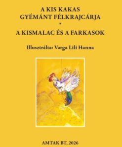 A kis kakas gyémánt félkrajcárja - A kismalac és a farkasok