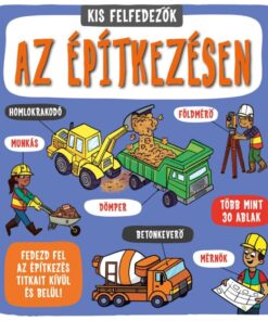 Kis felfedezők - Az építkezésen