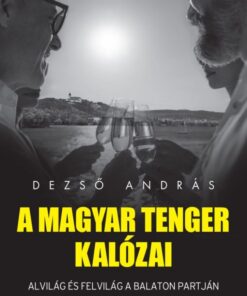A magyar tenger kalózai