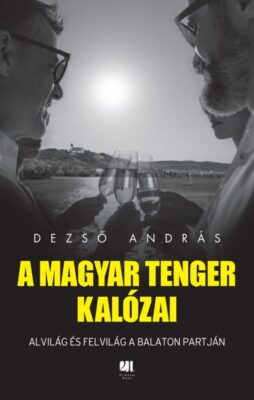 A magyar tenger kalózai