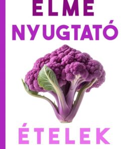 Elmenyugtató ételek