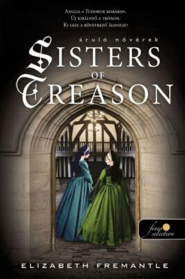 Áruló nővérek (Tudor Trilogy 2.)