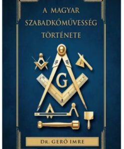 A magyar szabadkőművesség története