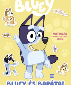 Bluey - Bluey és barátai - matricás foglalkoztatókönyv