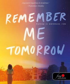 Remember Me Tomorrow - Holnap is emlékezz rám