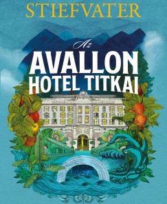 Az Avallon Hotel titkai