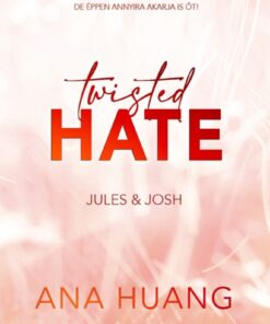 Twisted Hate – Jules & Josh