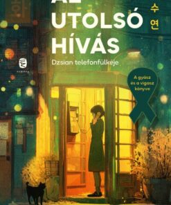Az utolsó hívás - Dzsian telefonfülkéje