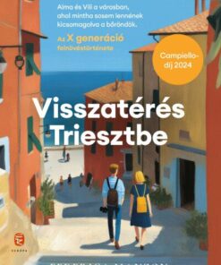 Visszatérés Triesztbe