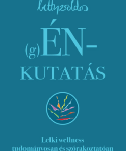 (g)ÉNkutatás - Lelki wellness tudományosan és szórakoztatóan