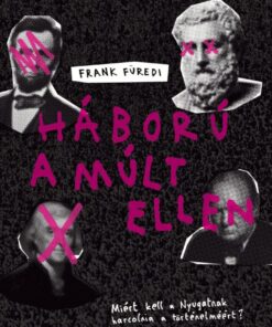 Háború a múlt ellen