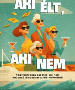 Aki élt, aki nem