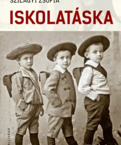 Iskolatáska - Tanárok és iskolák a 20-21. századi irodalomban
