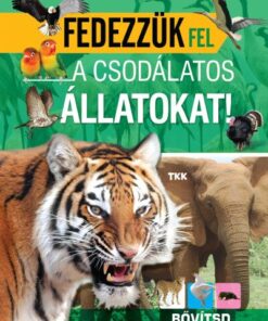 Fedezzük fel a csodálatos állatokat!