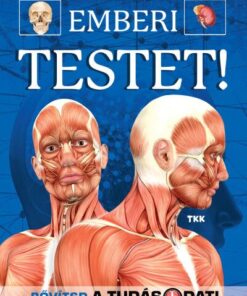 Fedezzük fel a csodálatos emberi testet!