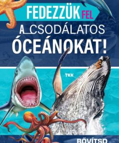 Fedezzük fel a csodálatos óceánokat!