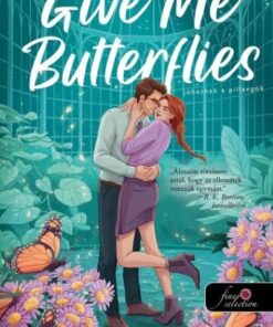 Give Me Butterflies - Jöhetnek a pillangók - Oaks Sisters 1.