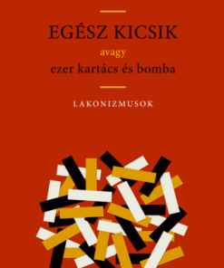 Egész kicsik - Avagy ezer kartács és bomba