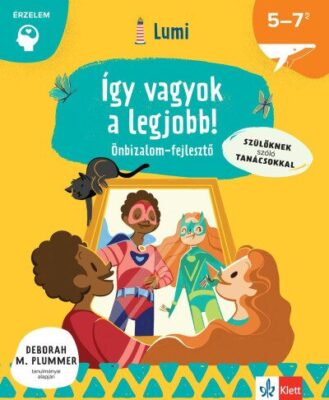 Így vagyok a legjobb! - Önbizalomfejlesztő 5-7 éveseknek