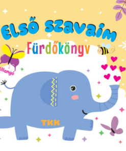 Első szavaim - Fürdőkönyv